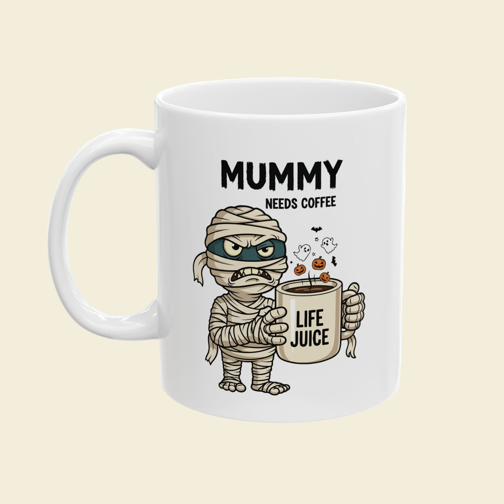 Halloween White mug with a mummy holding a cup labeled 'Life Juice' and text 'Mummy Needs Coffee' on a white background.