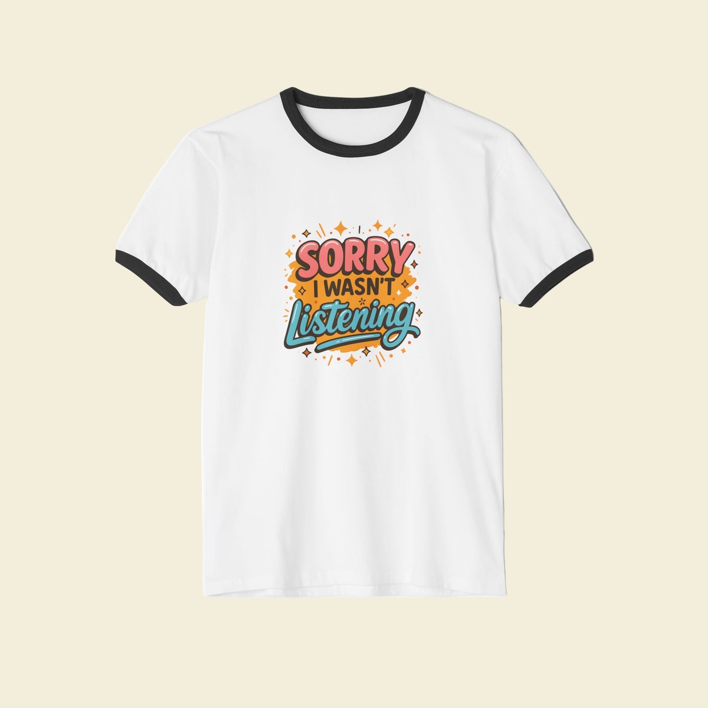 Back to school t-shirt with colorful text 'Sorry I wasn't listening' on a white background